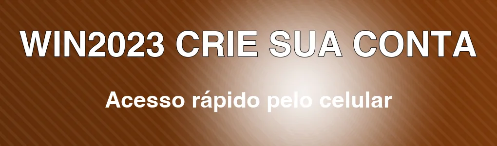 WIN2023: crie sua conta e explore pelo celular